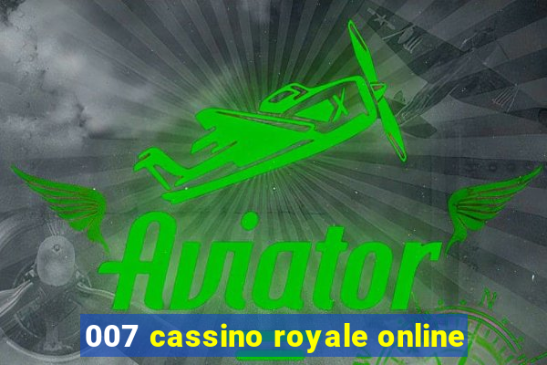 007 cassino royale online